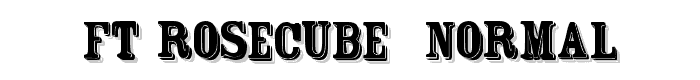FT Rosecube  normal font